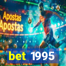 bet 1995